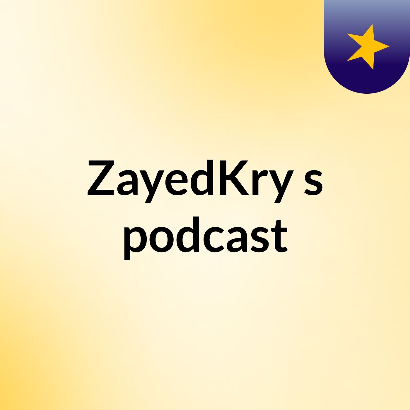 ZayedKry's podcast
