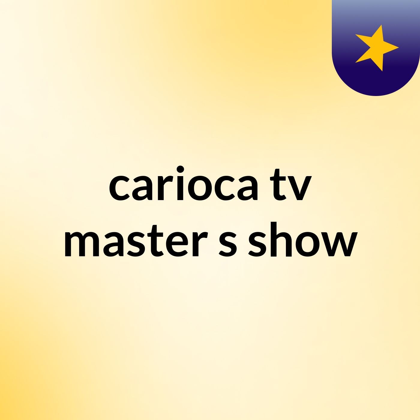 carioca tv master's show
