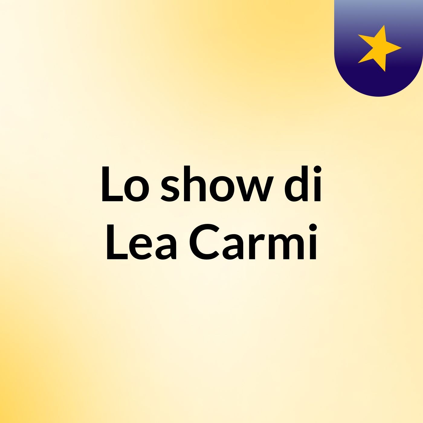 Lo show di Lea Carmi cover art