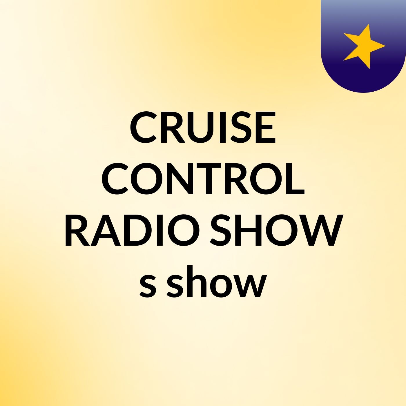 CRUISE CONTROL RADIO SHOW's show