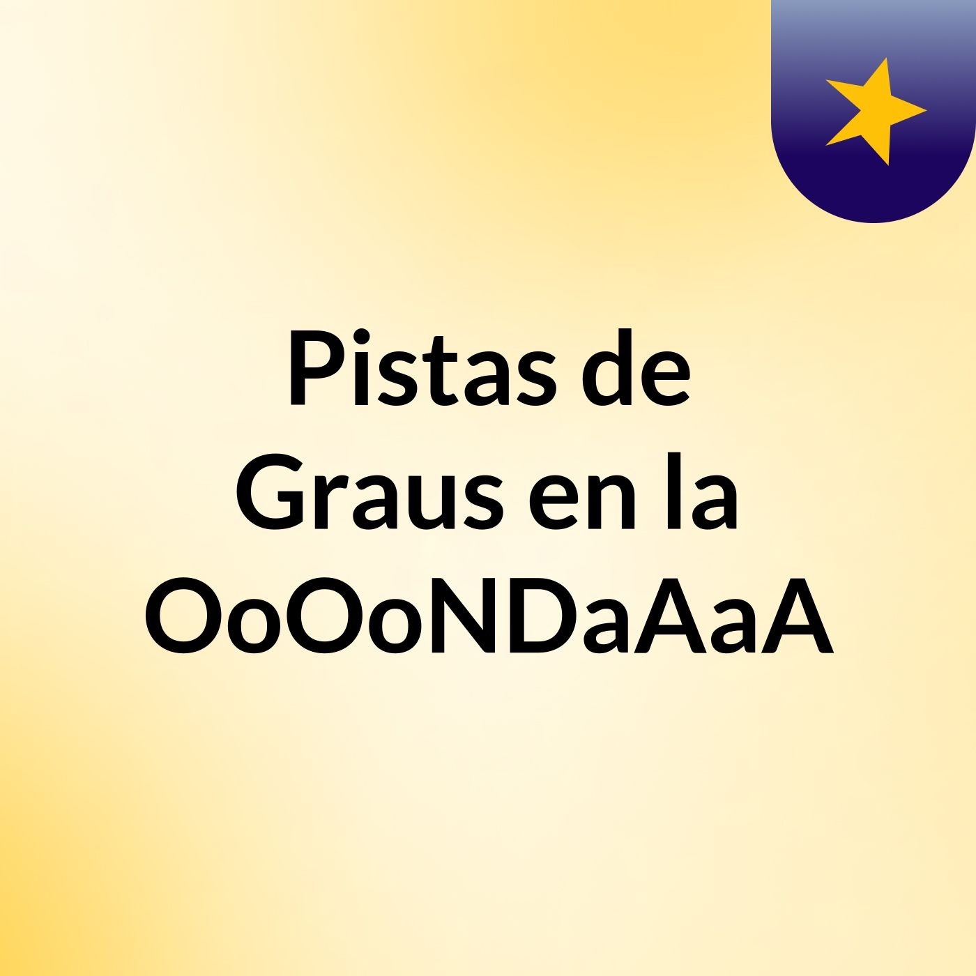 Pistas de Graus en la OoOoNDaAaA