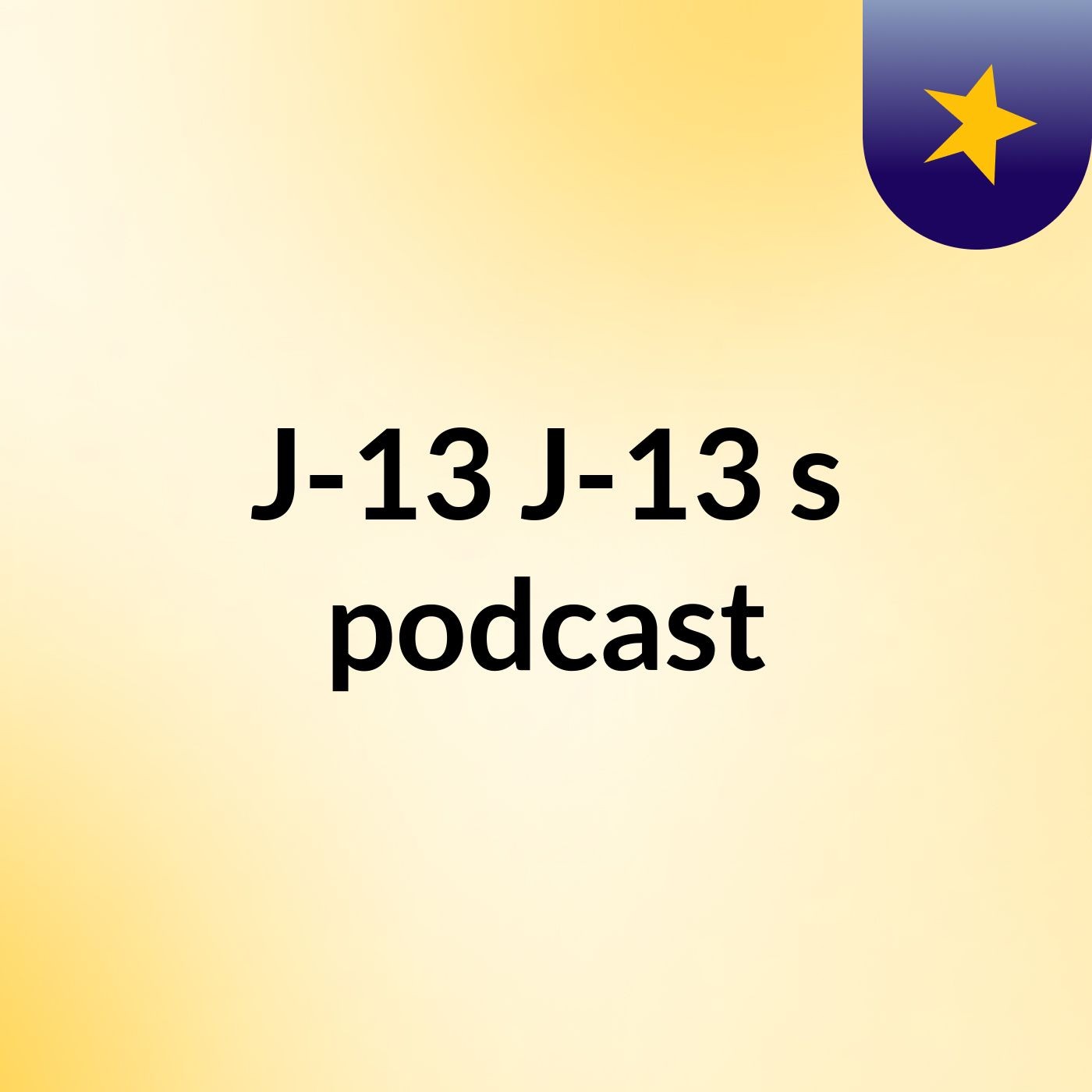 Episode 1 - J-13 J-13's podcast