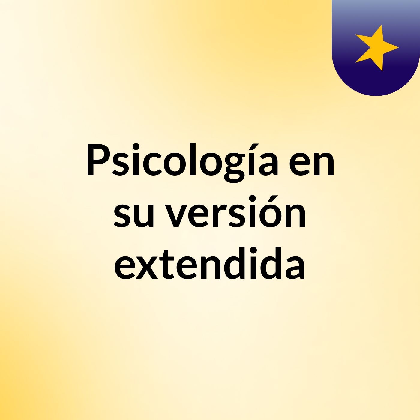 Psicología en su versión extendida podcast artwork
