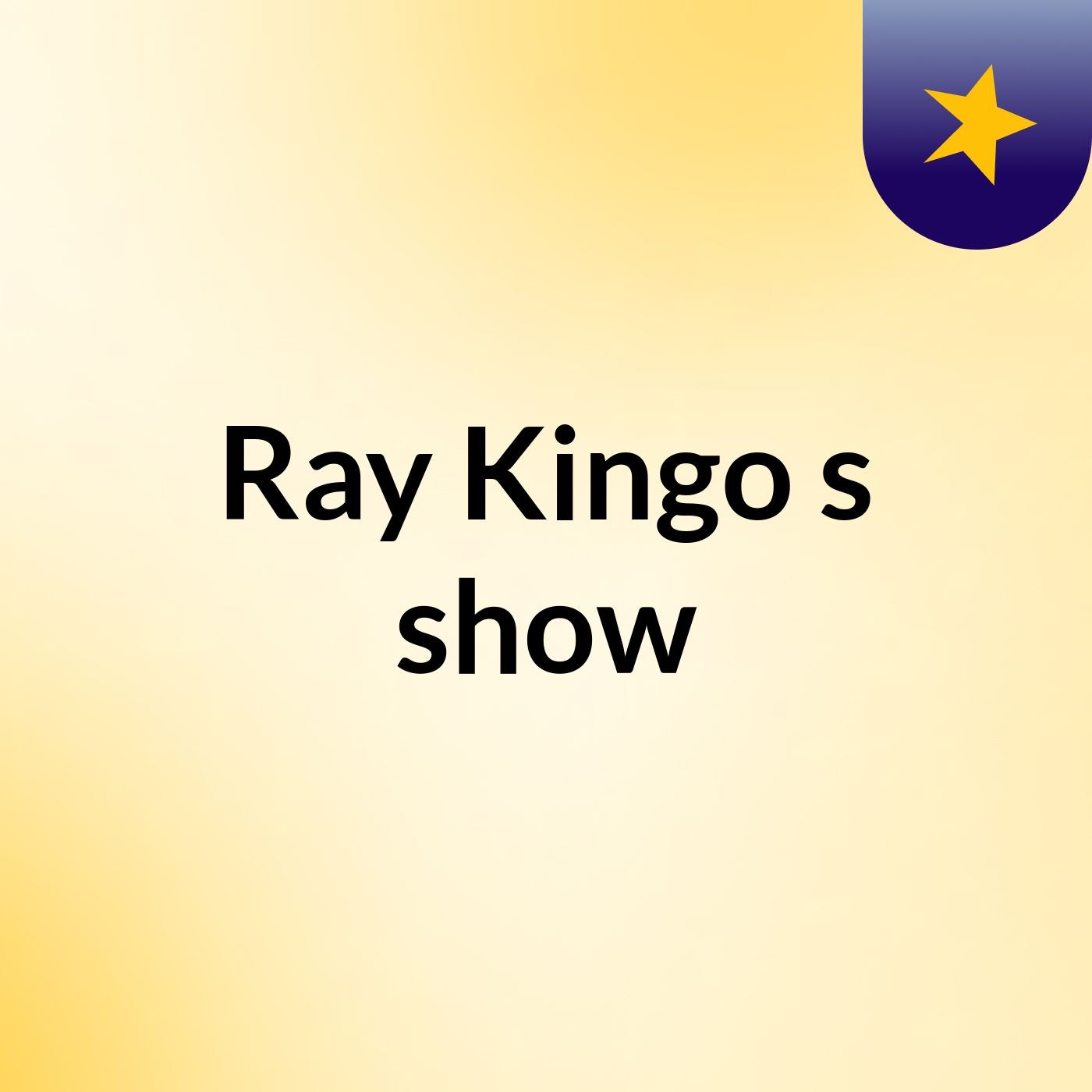 Ray Kingo's show