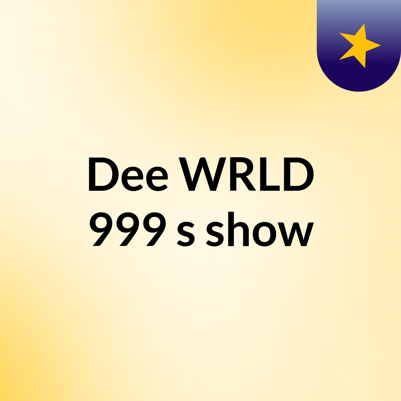 Dee WRLD 999's show