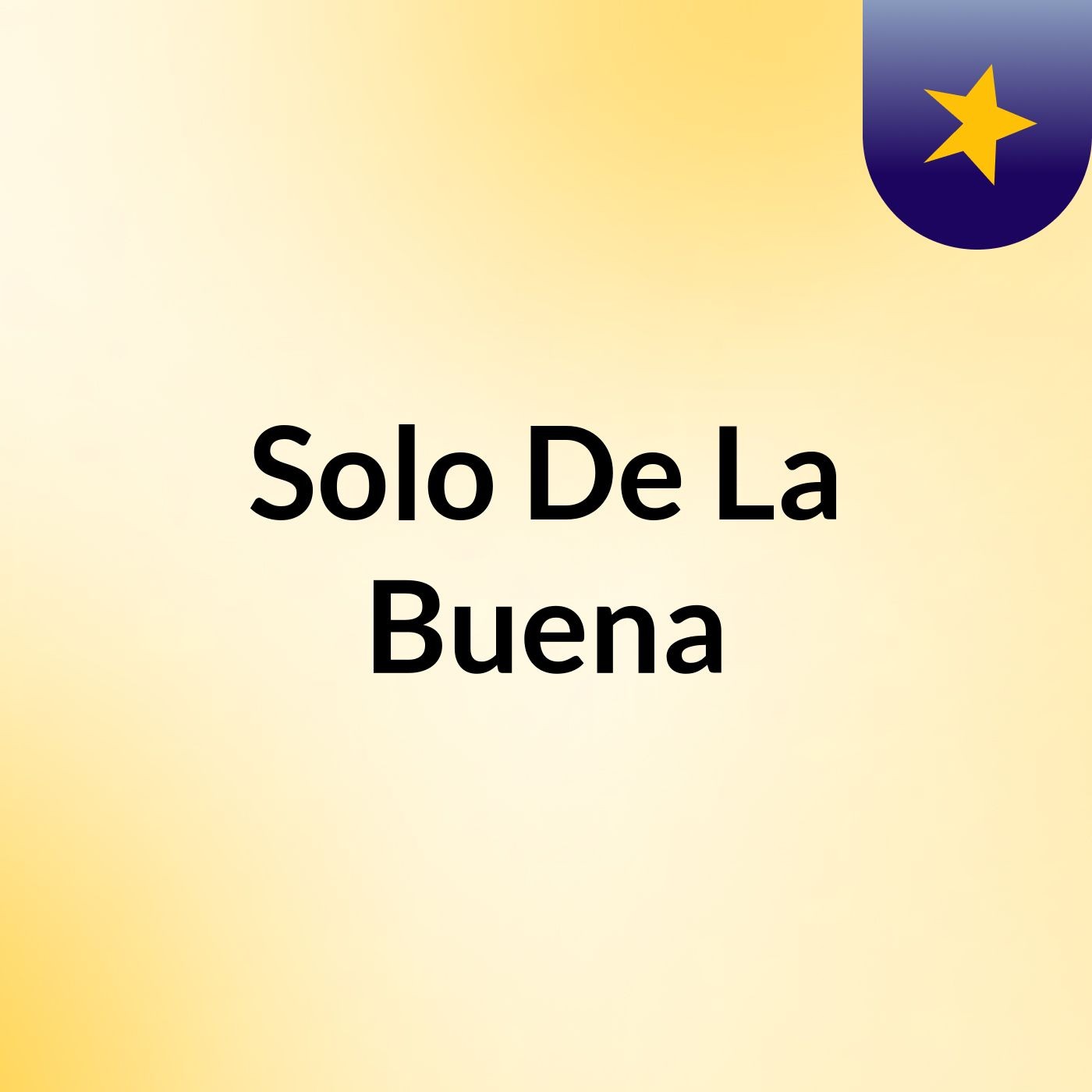 Solo De La Buena