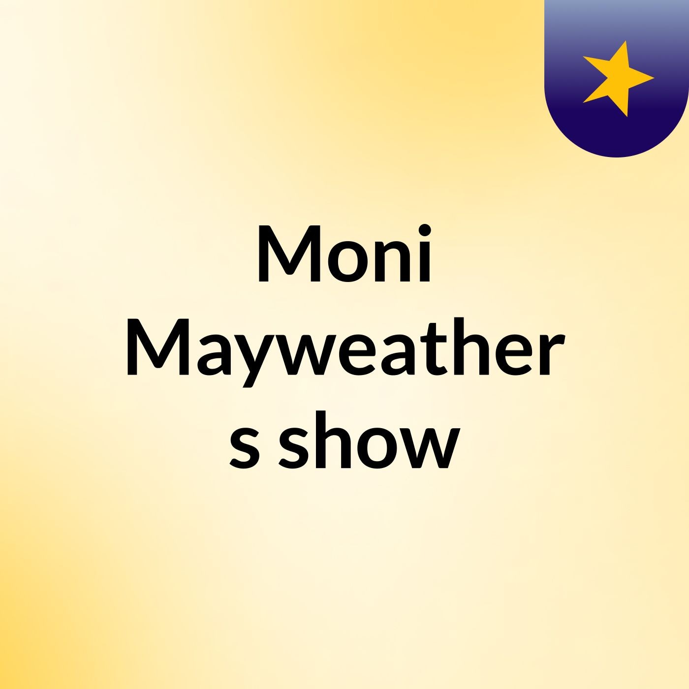 Moni Mayweather's show cover art