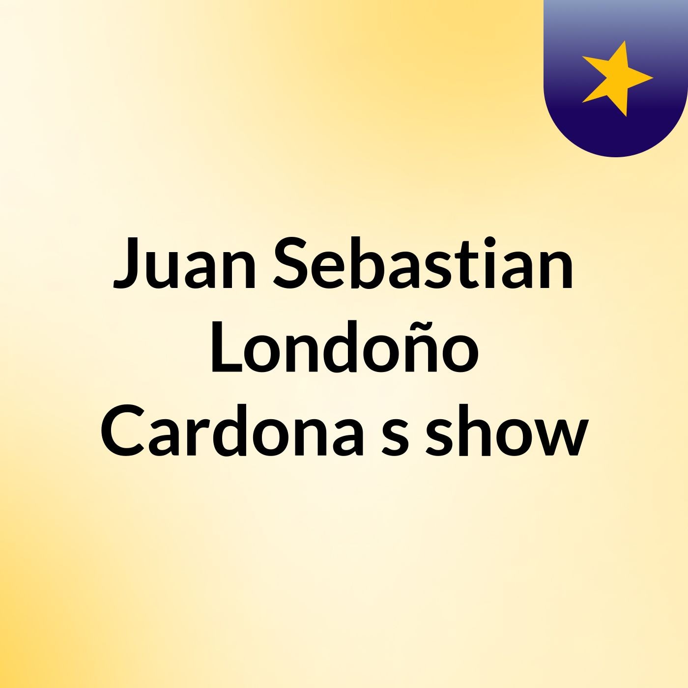 Juan Sebastian Londoño Cardona's show
