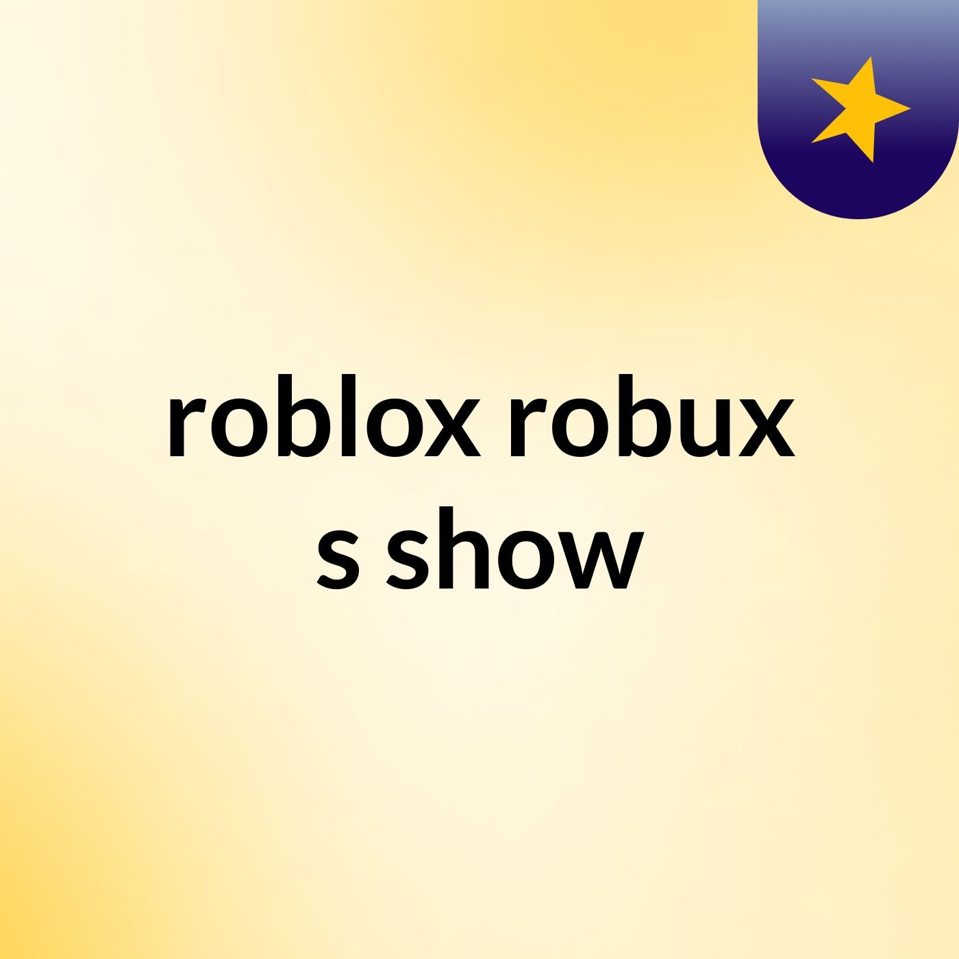 roblox robux's show