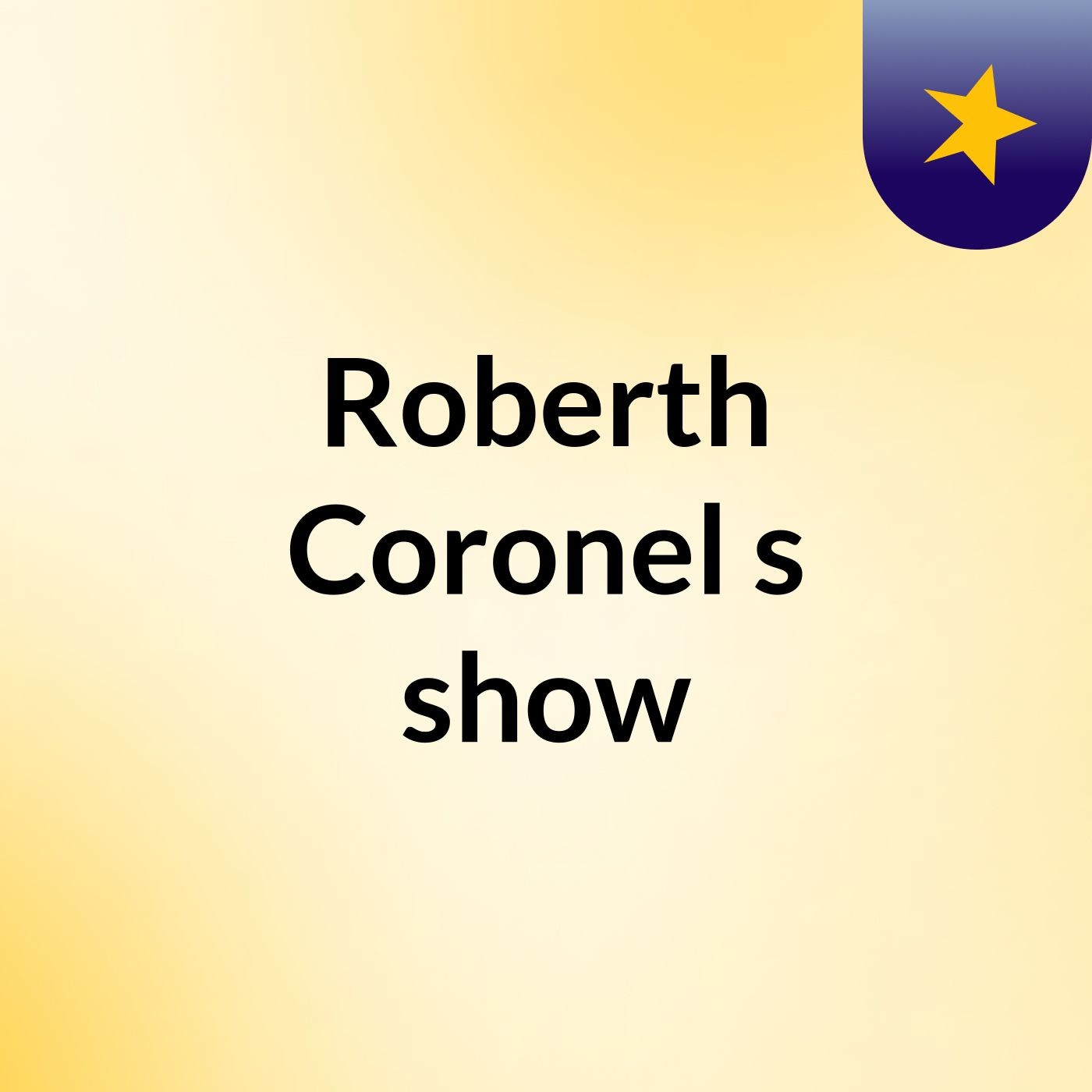 Roberth Coronel's show