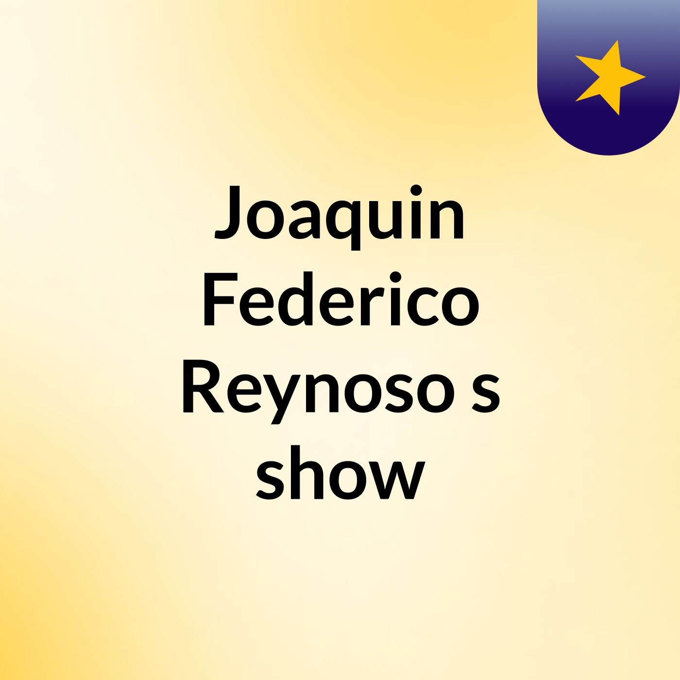 Joaquin Federico Reynoso's show