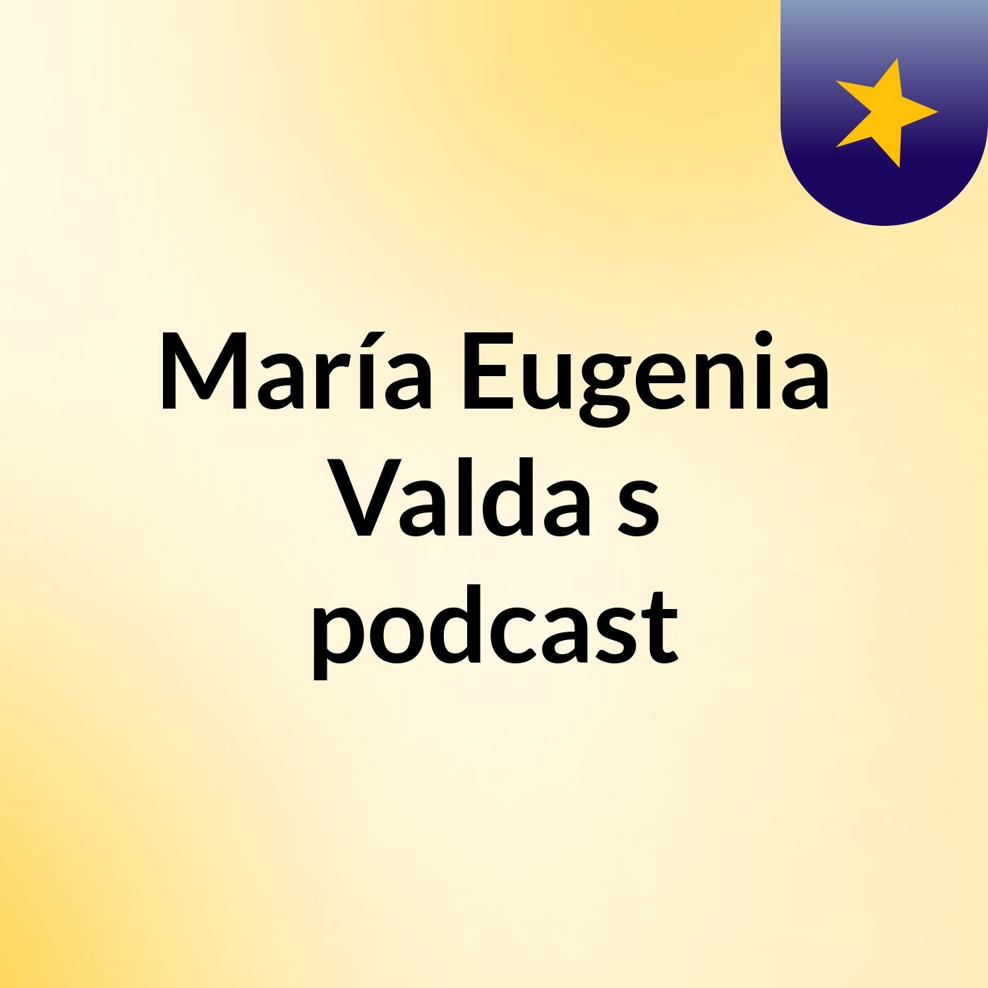 María Eugenia Valda's podcast