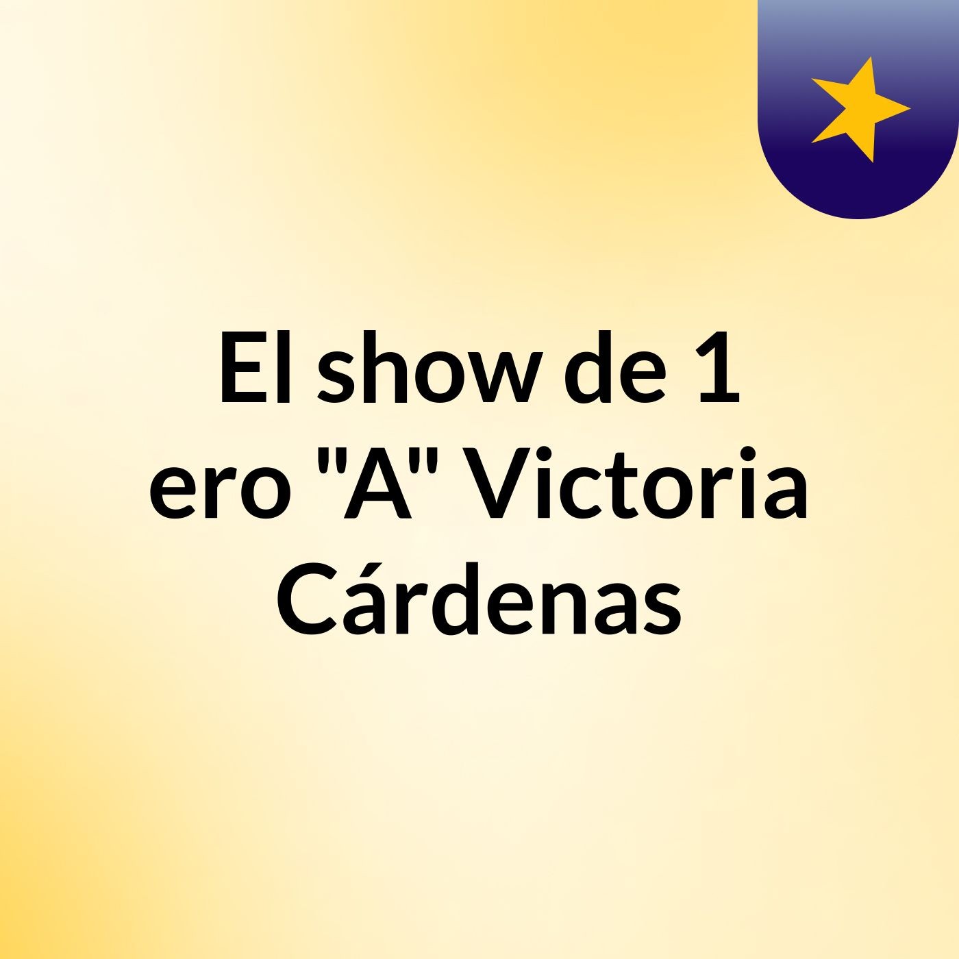 El show de 1 ero "A" Victoria Cárdenas