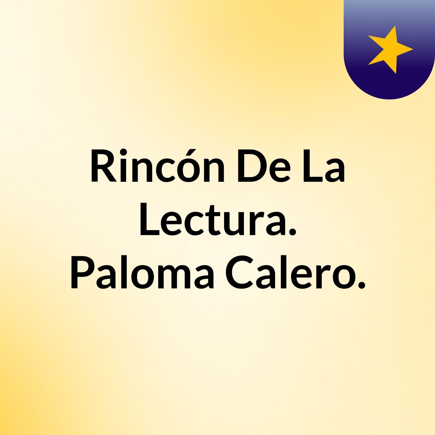 Rincón De La Lectura. Paloma Calero.