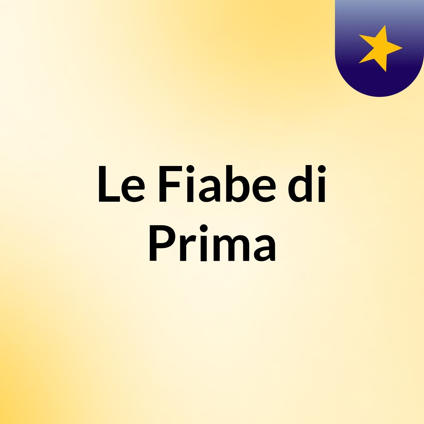 Le Fiabe di Prima