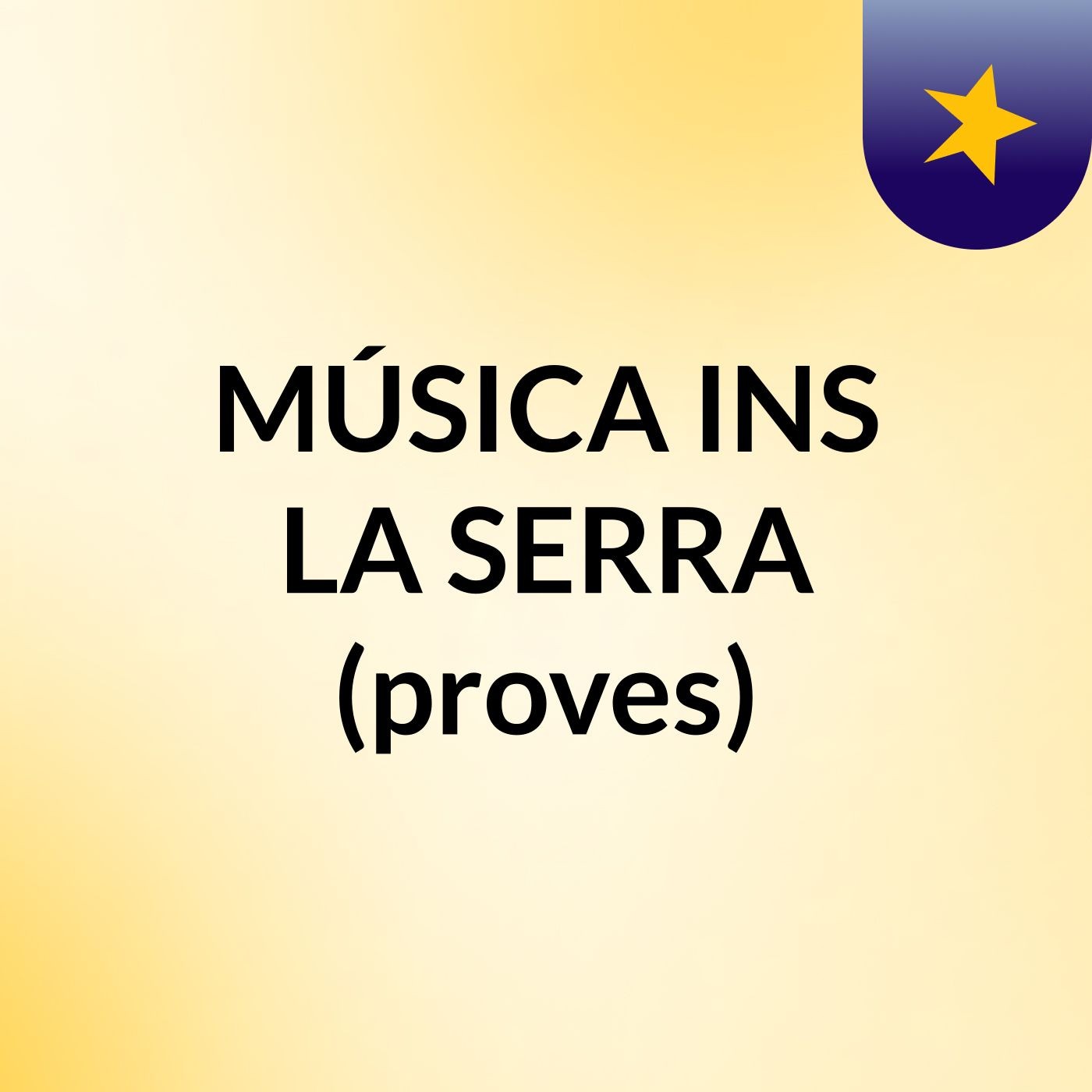 MÚSICA INS LA SERRA (proves)