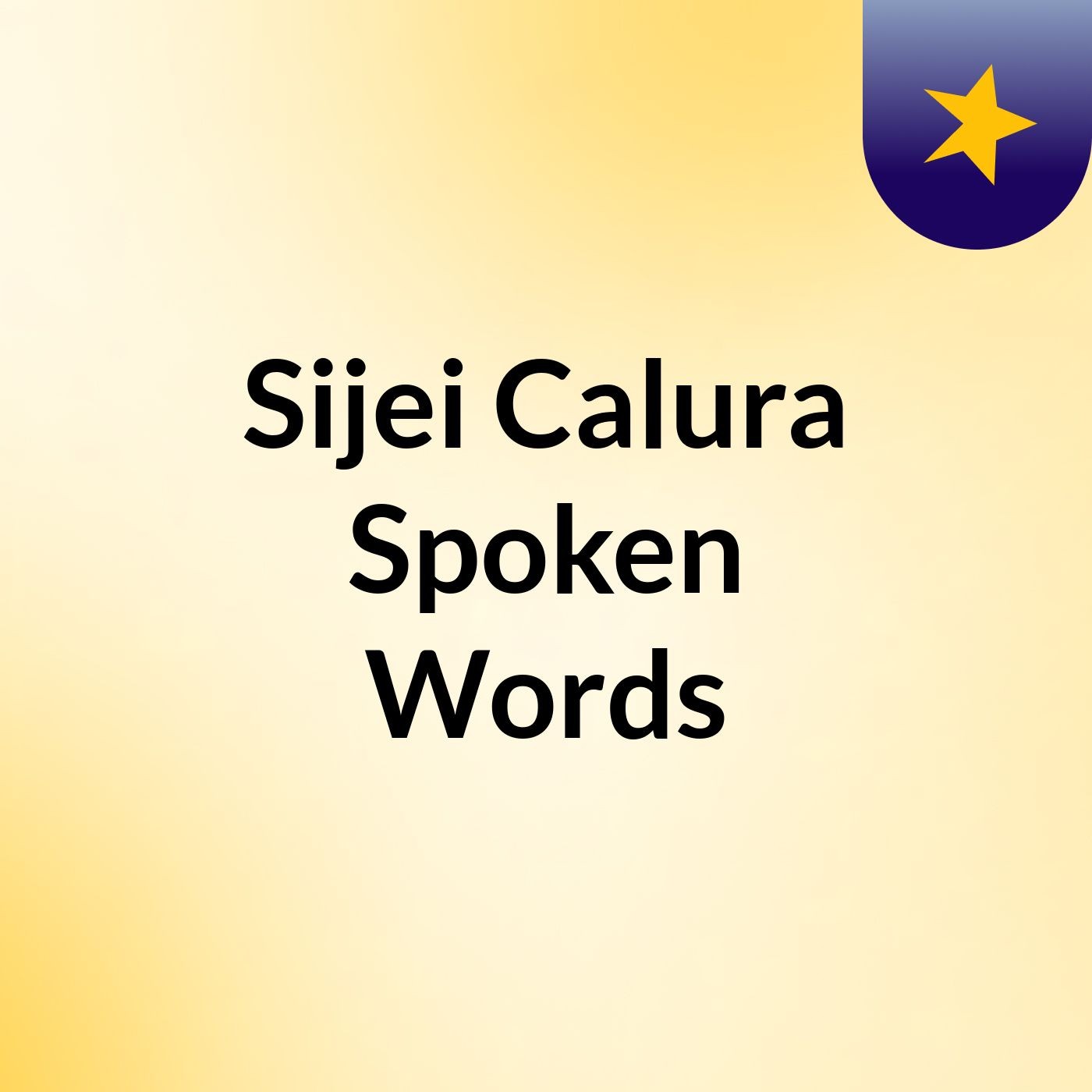 Sijei Calura Spoken Words