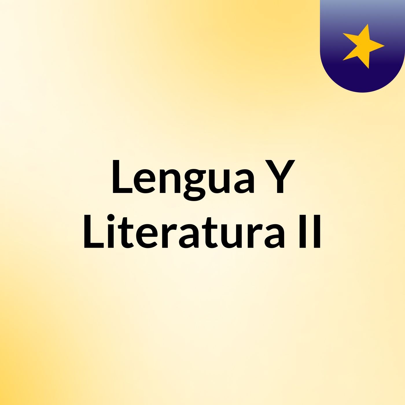 Lengua Y Literatura II
