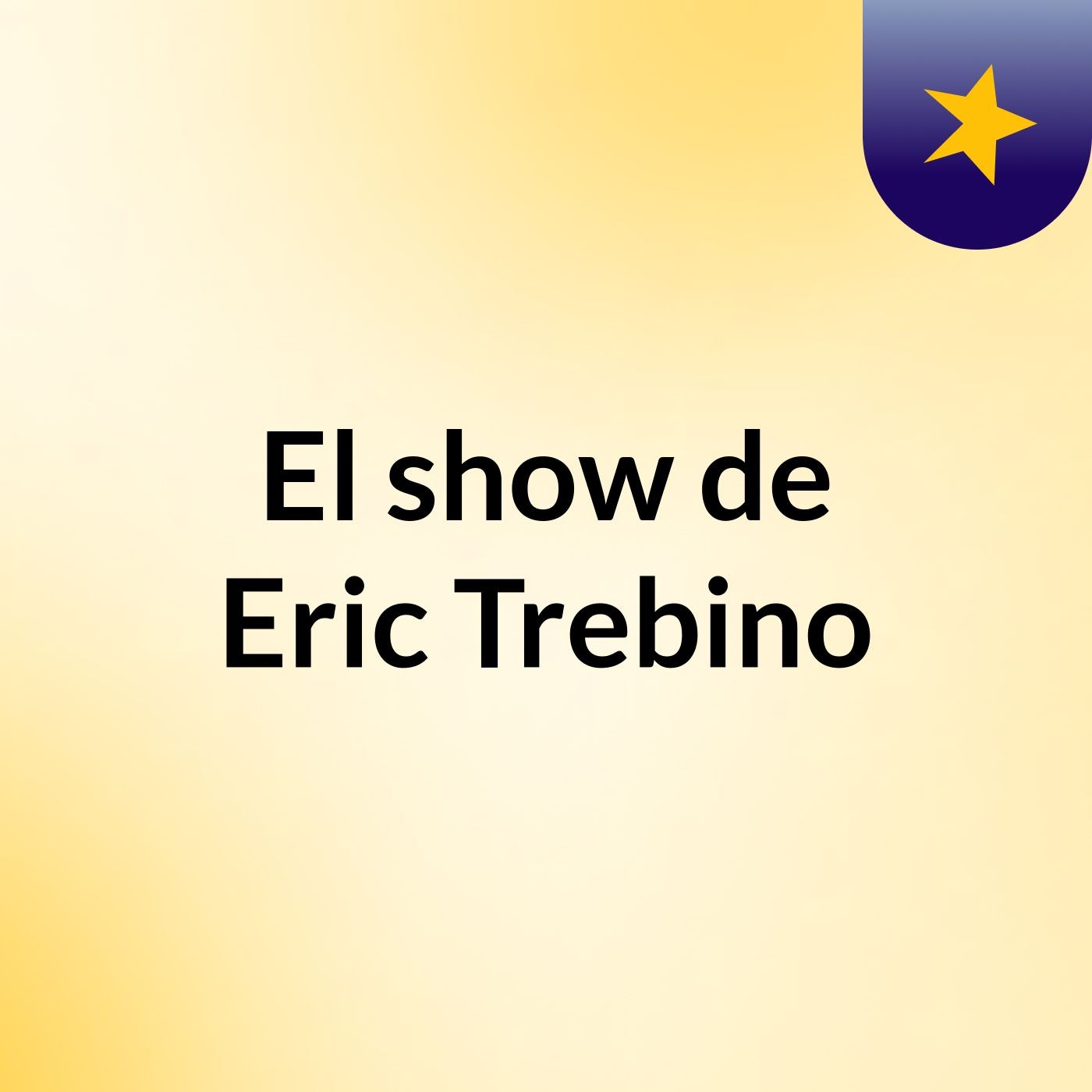 El show de Eric Trebino