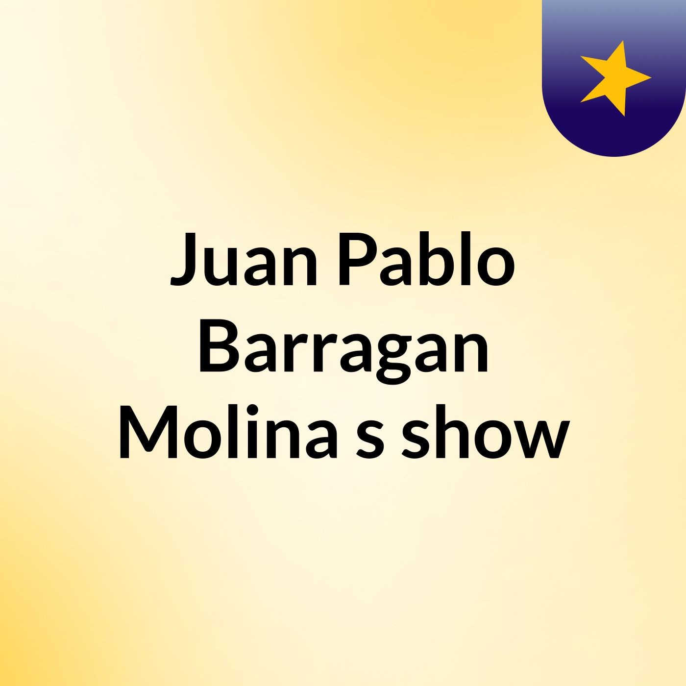 Juan Pablo Barragan Molina's show