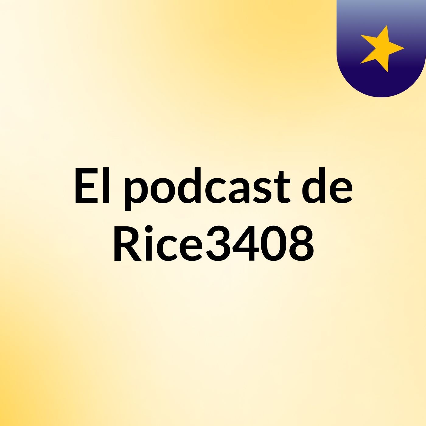 El podcast de Rice3408 podcast artwork