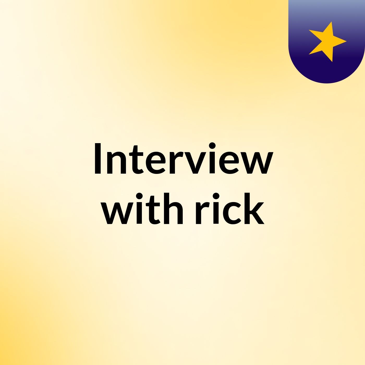 Interview with rick