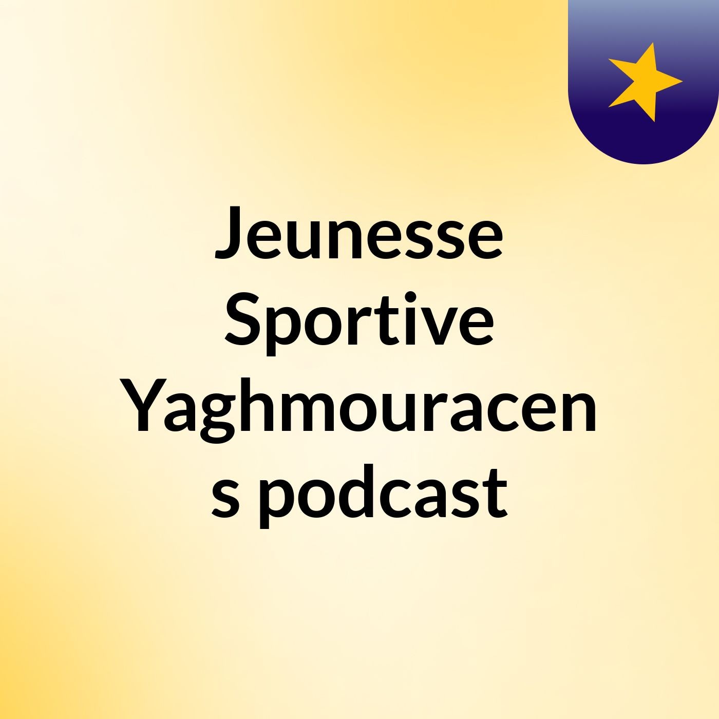 Jeunesse Sportive Yaghmouracen's podcast