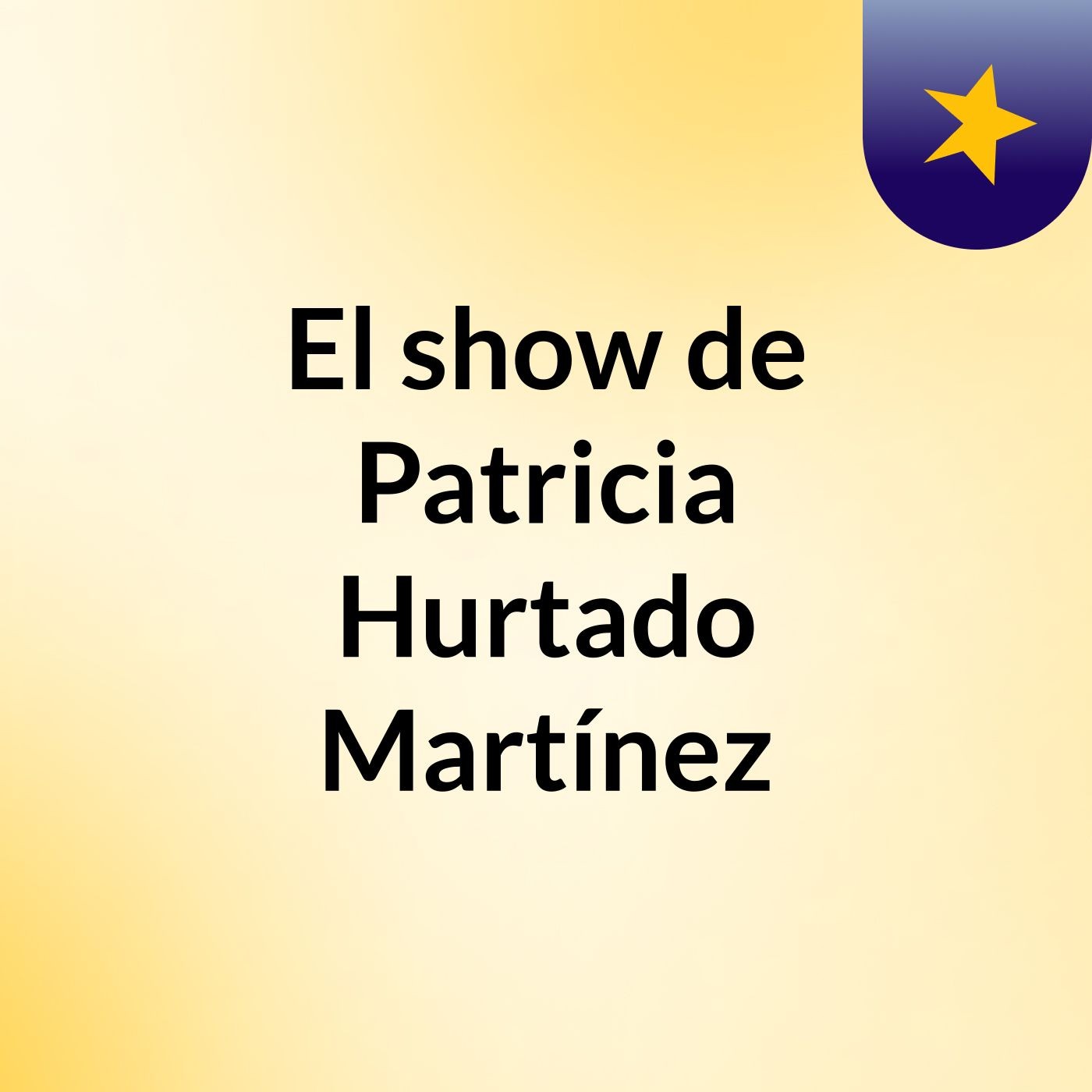El show de Patricia Hurtado Martínez