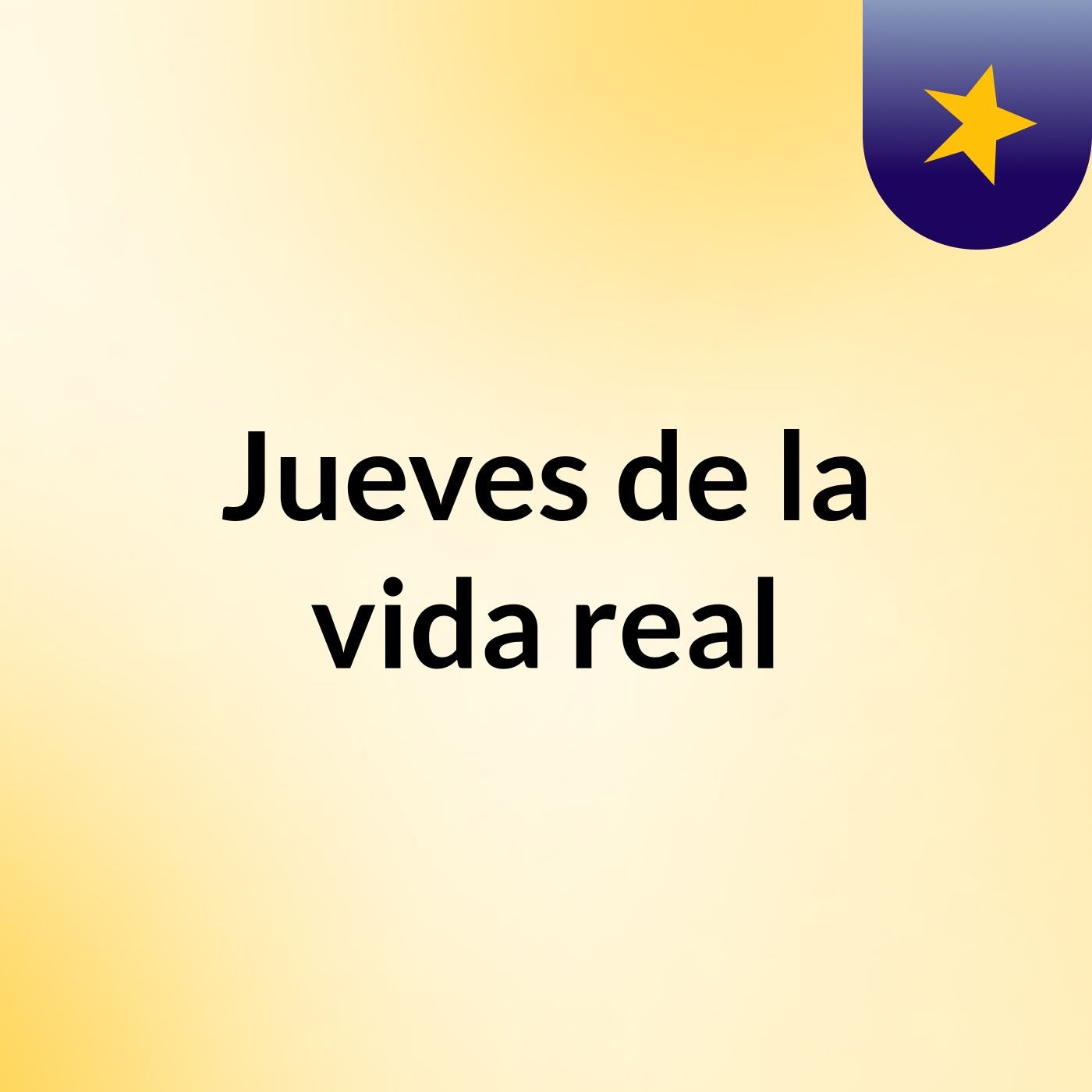 Jueves de la vida real