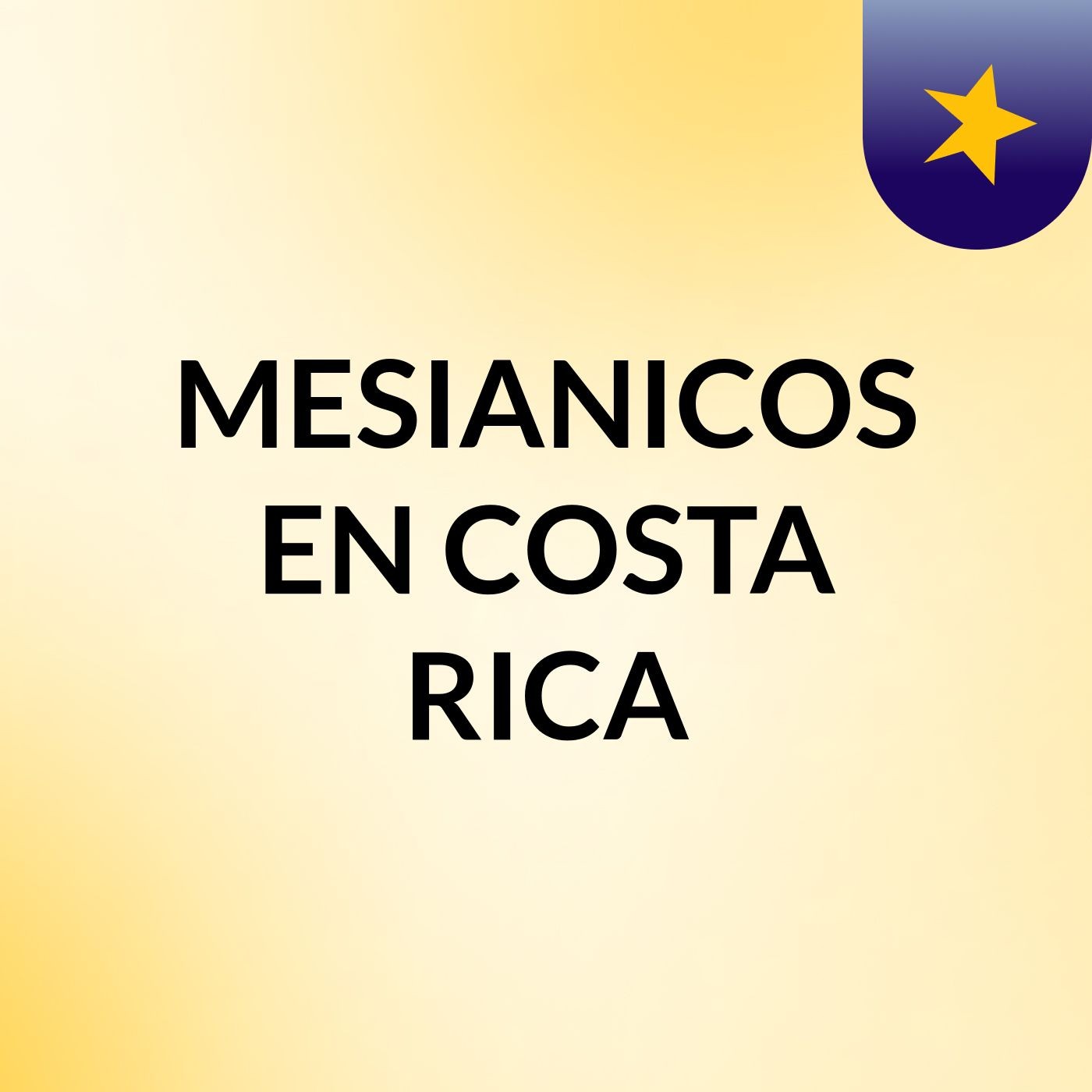 MESIANICOS EN COSTA RICA