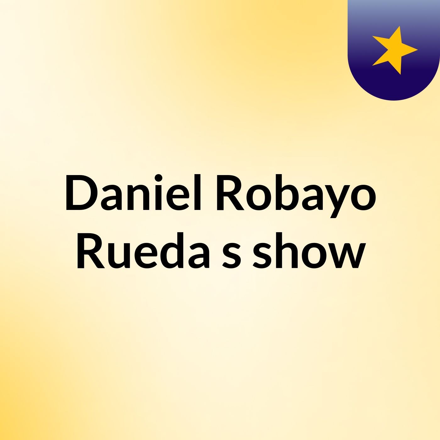 Daniel Robayo Rueda's show