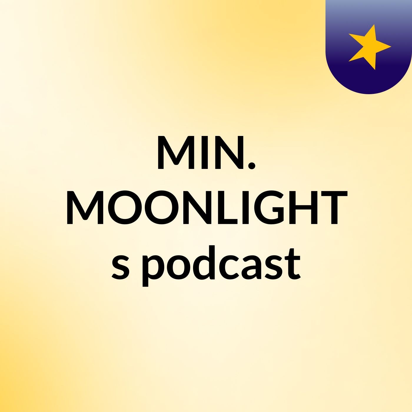 MIN. MOONLIGHT's podcast