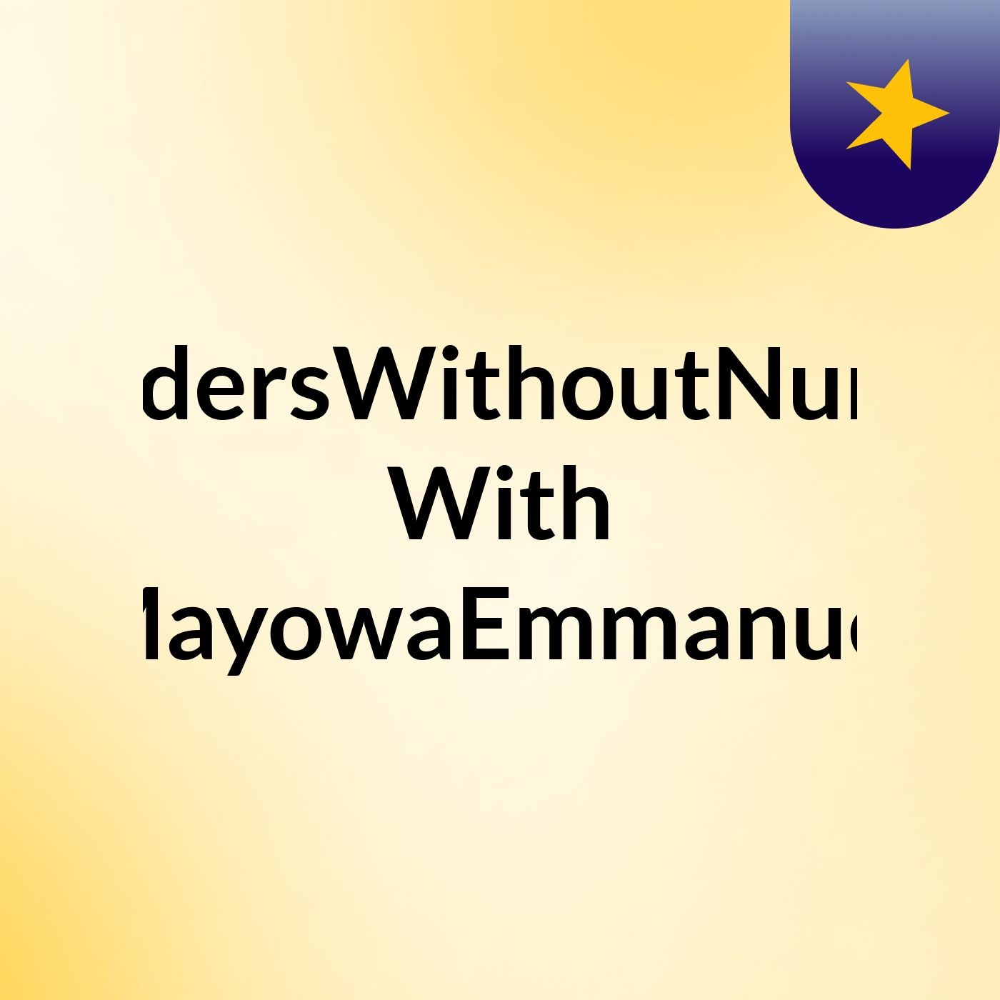 WondersWithoutNumber With MayowaEmmanuel podcast artwork