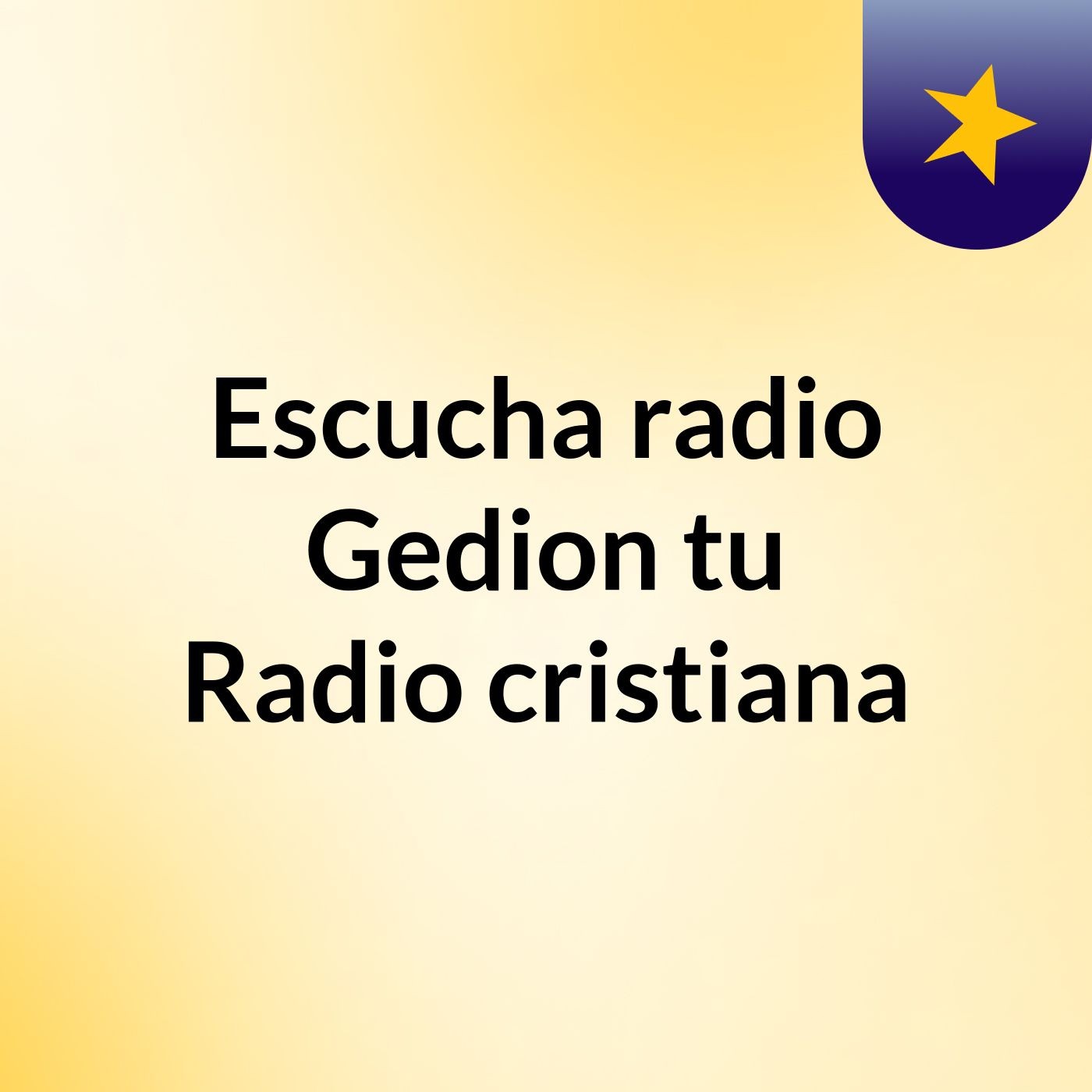 Escucha radio Gedion tu Radio cristiana