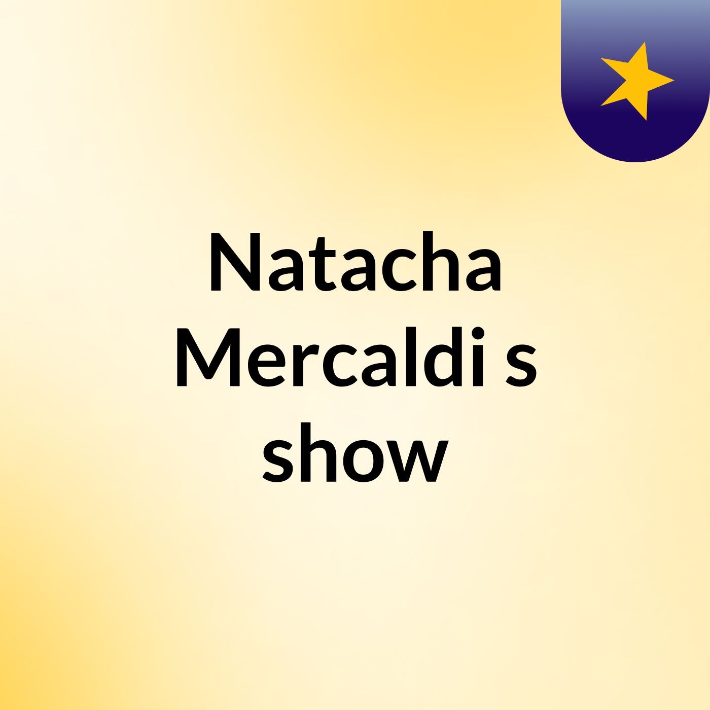 Natacha Mercaldi's show