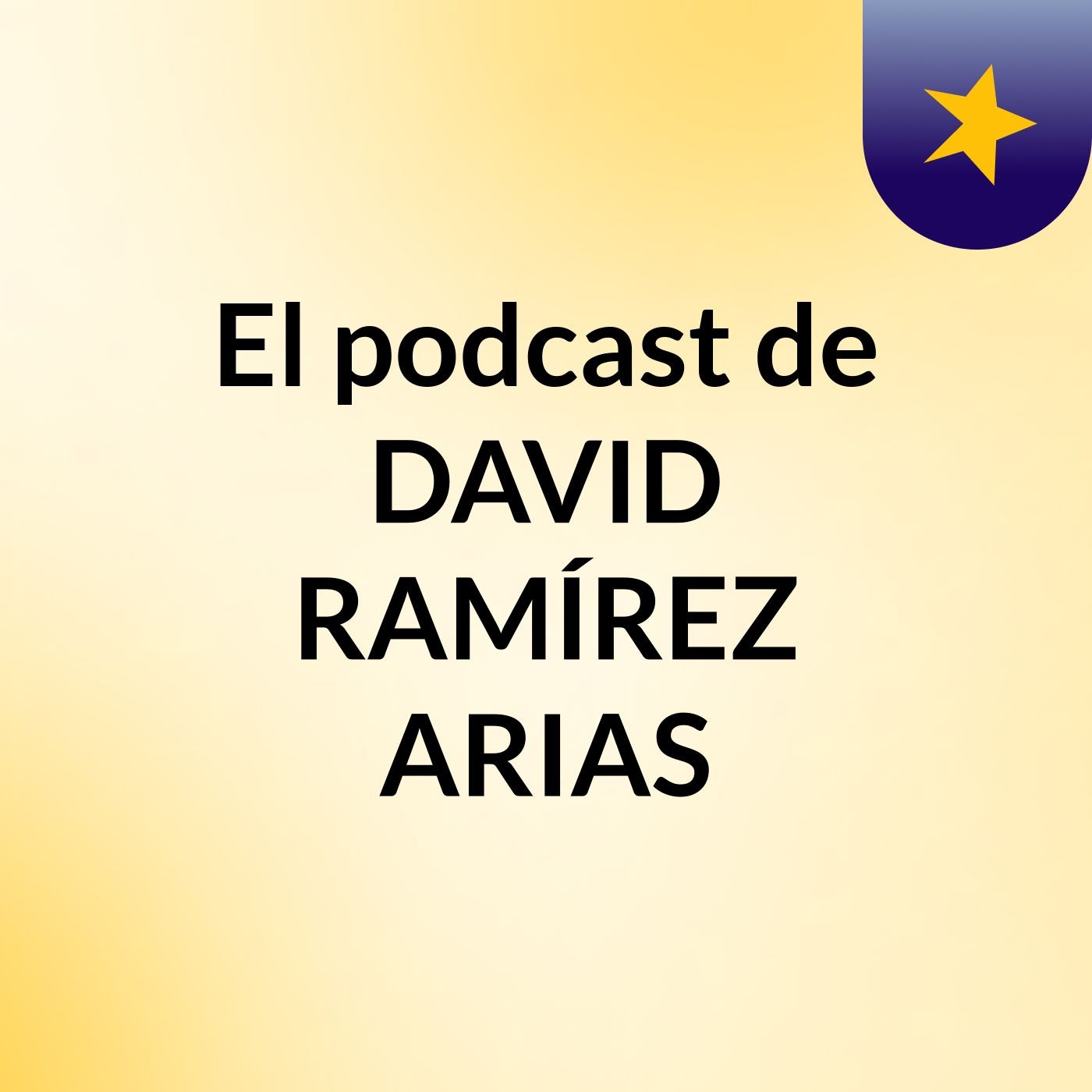 El podcast de DAVID RAMÍREZ ARIAS