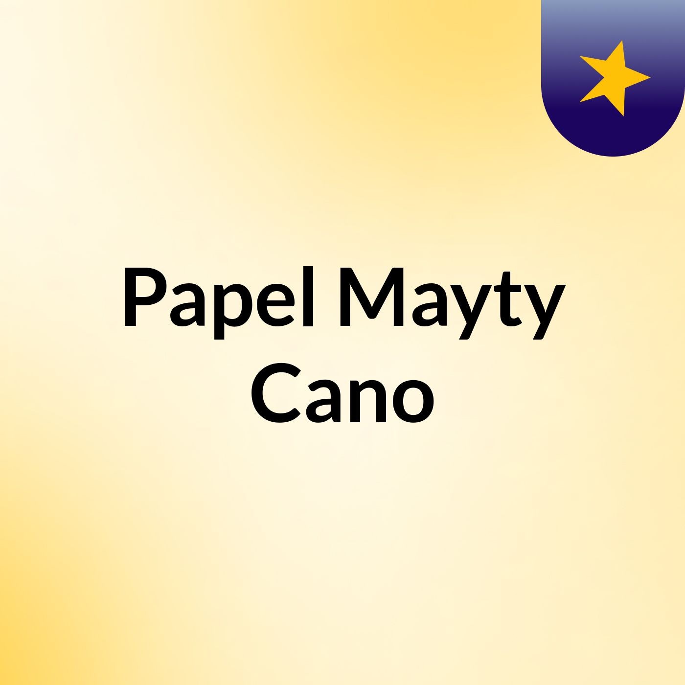 Papel Mayty Cano