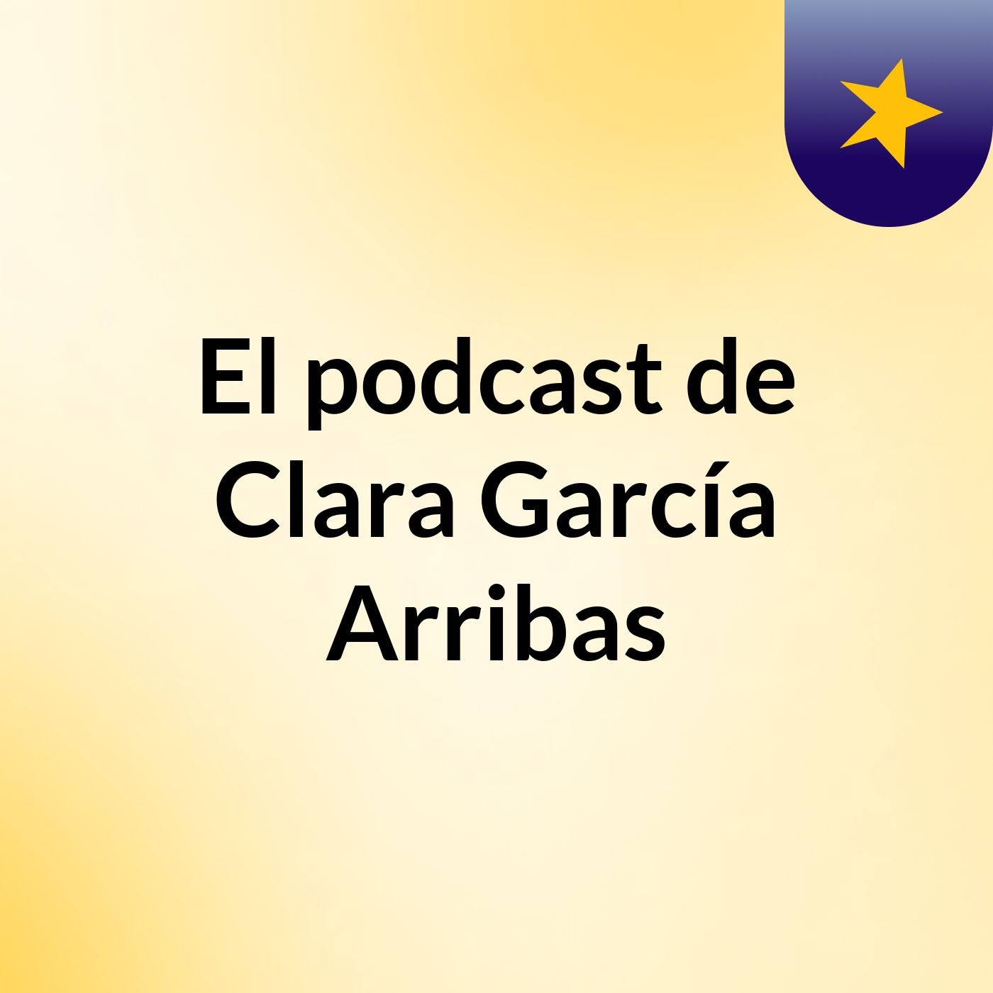 El podcast de Clara García Arribas