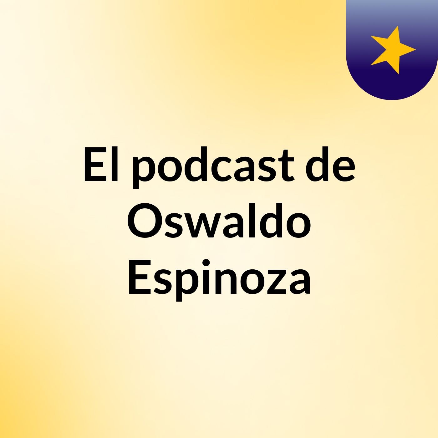 El podcast de Oswaldo Espinoza podcast artwork