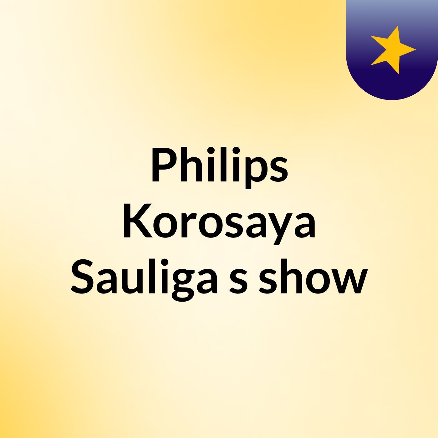 Philips Korosaya Sauliga's show