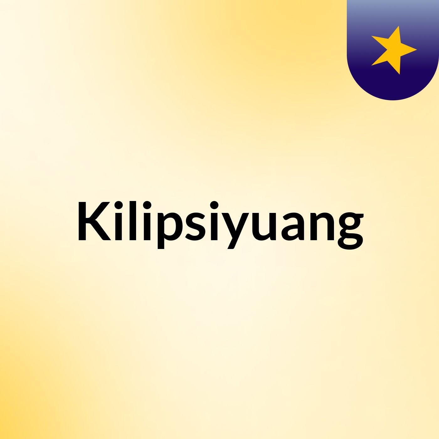Kilipsiyuang