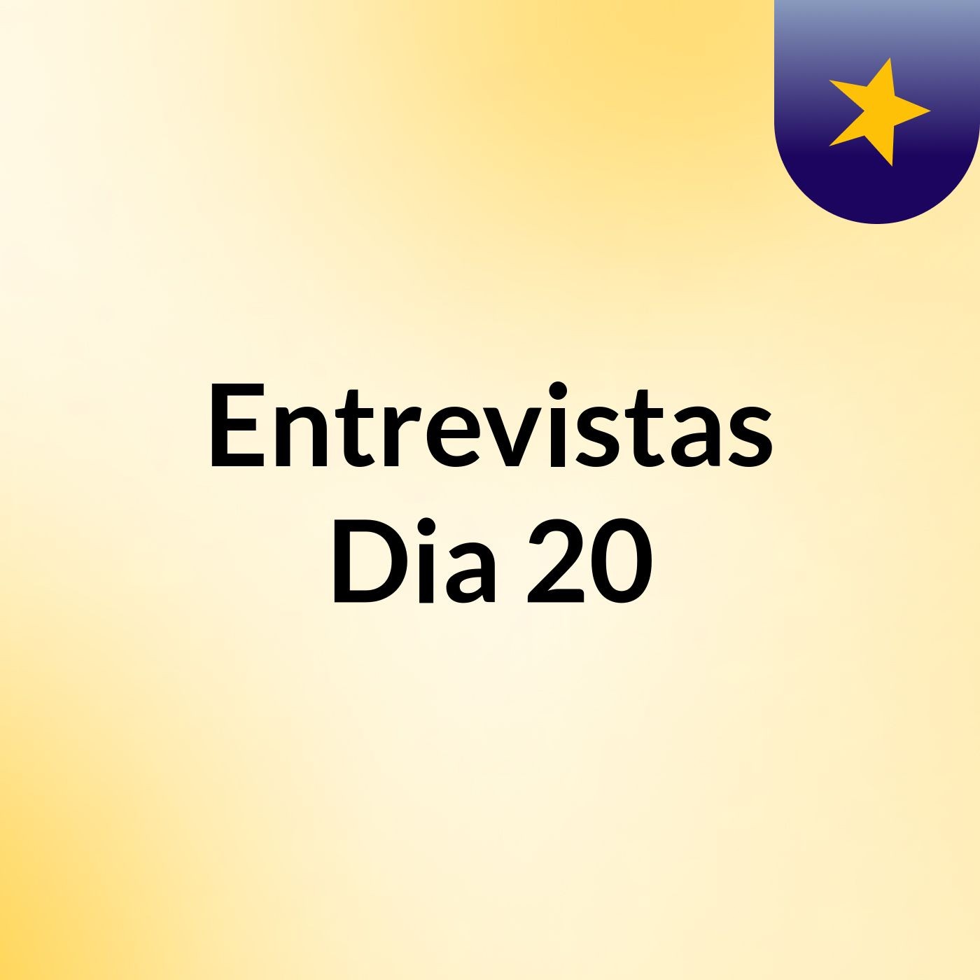 Entrevistas Dia 20