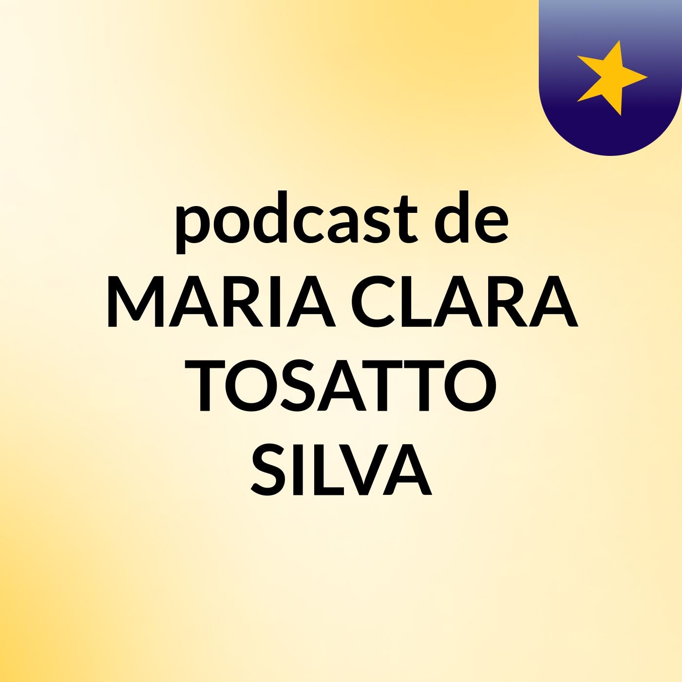 podcast de MARIA CLARA TOSATTO SILVA