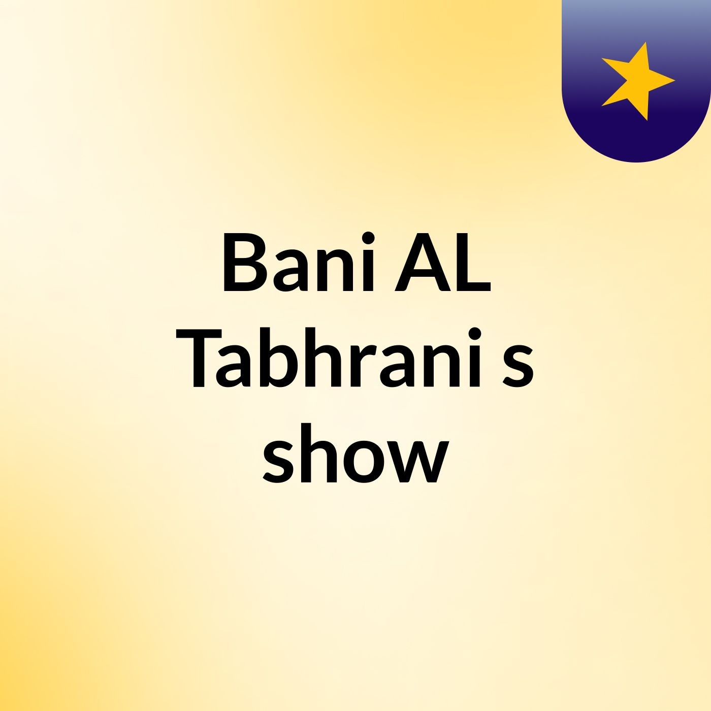Bani AL Tabhrani's show