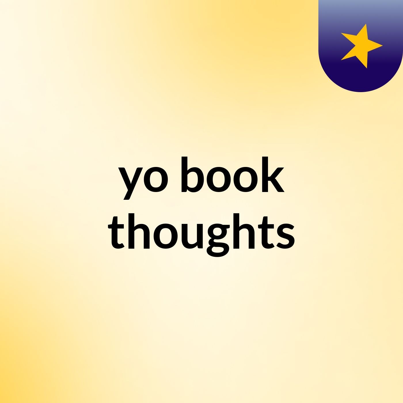 yo book thoughts