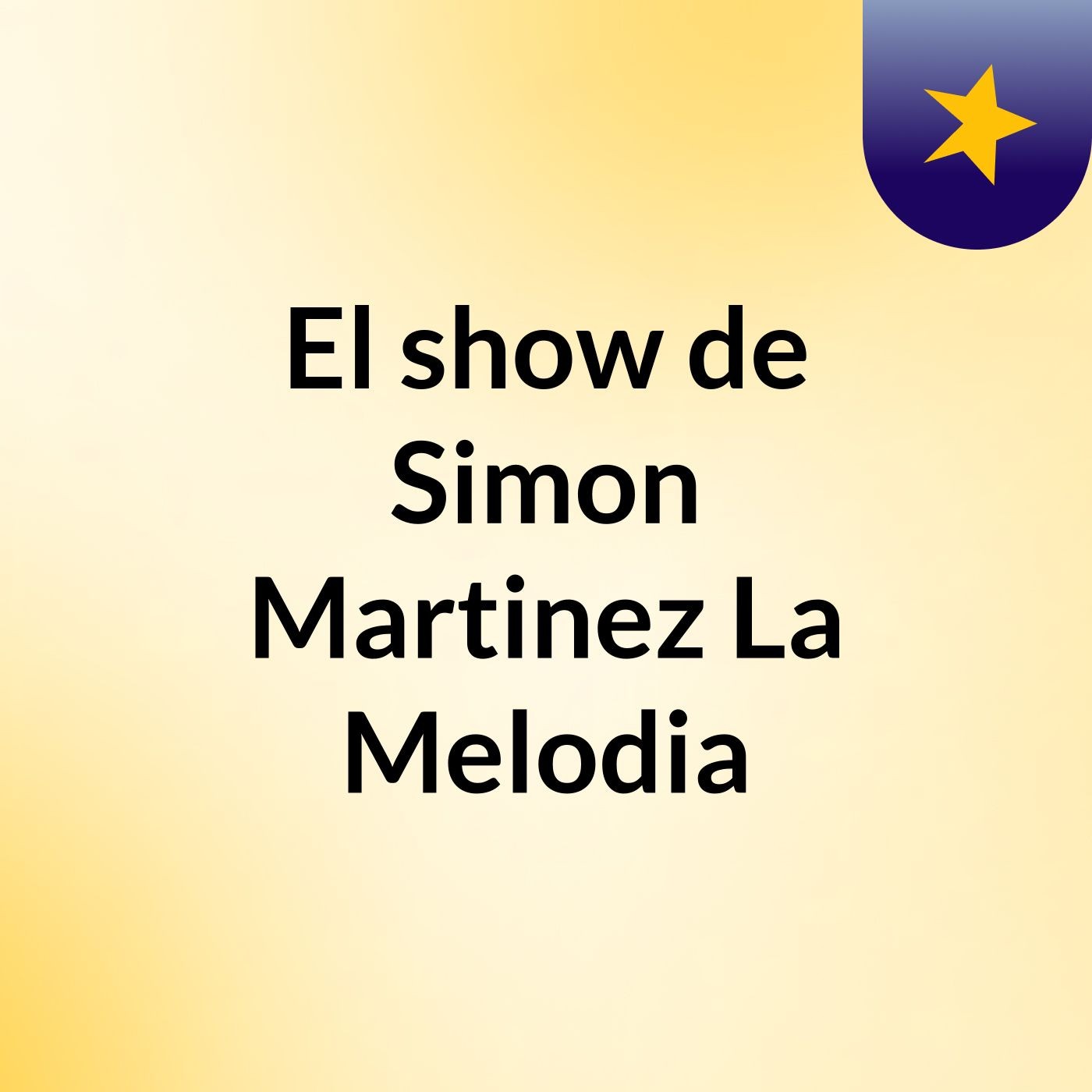 El show de Simon Martinez La Melodia