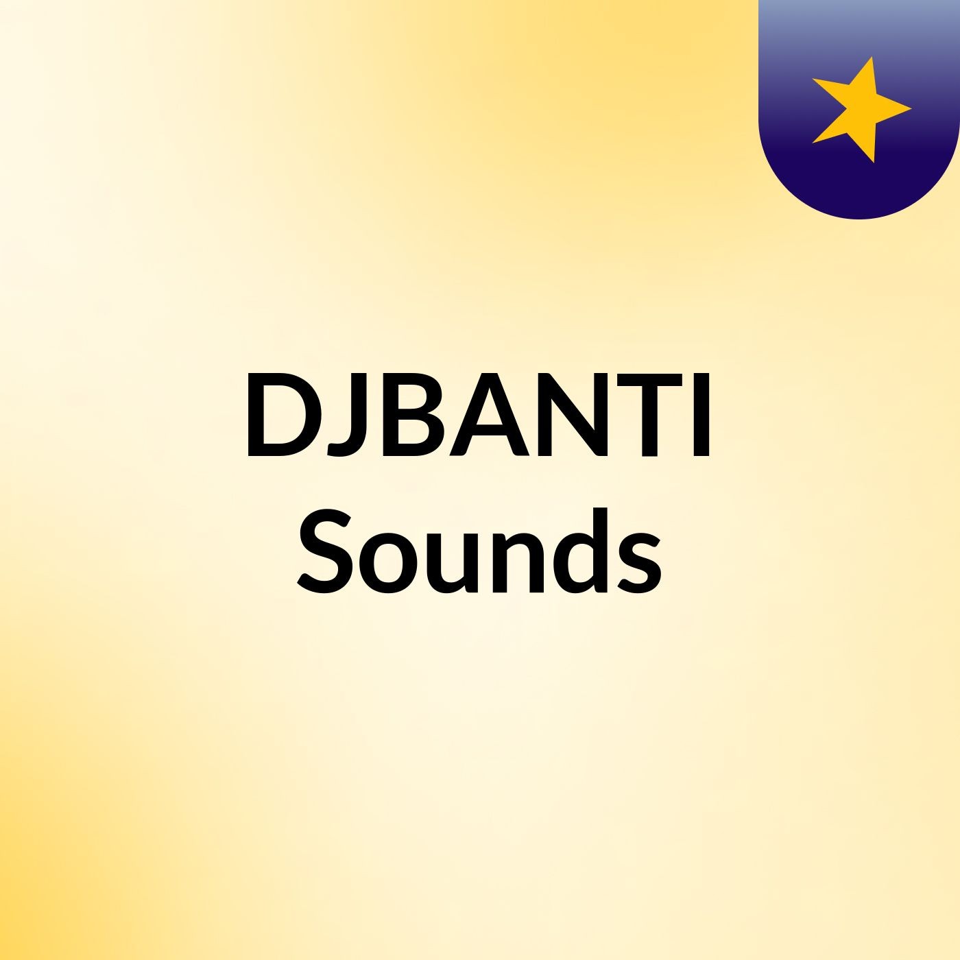 Episode 7 - DJBANTI Sounds