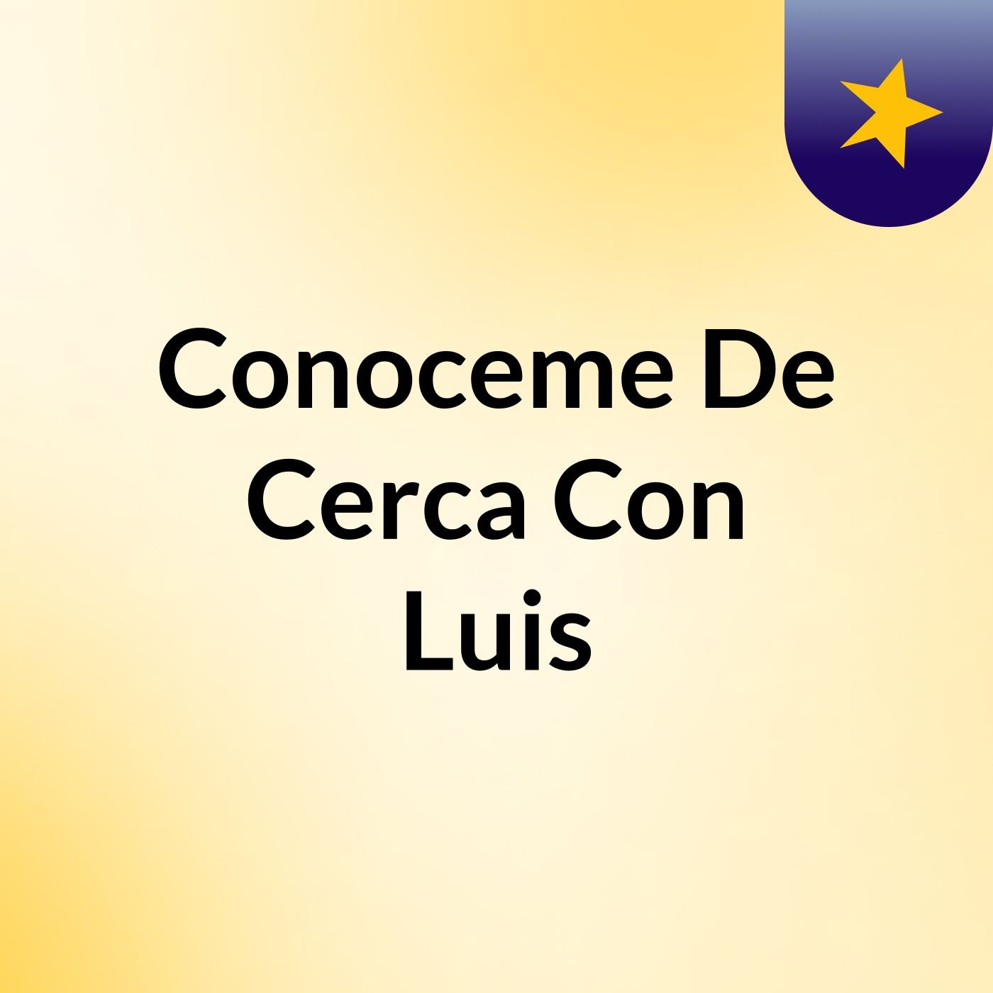 Conoceme De Cerca Con Luis