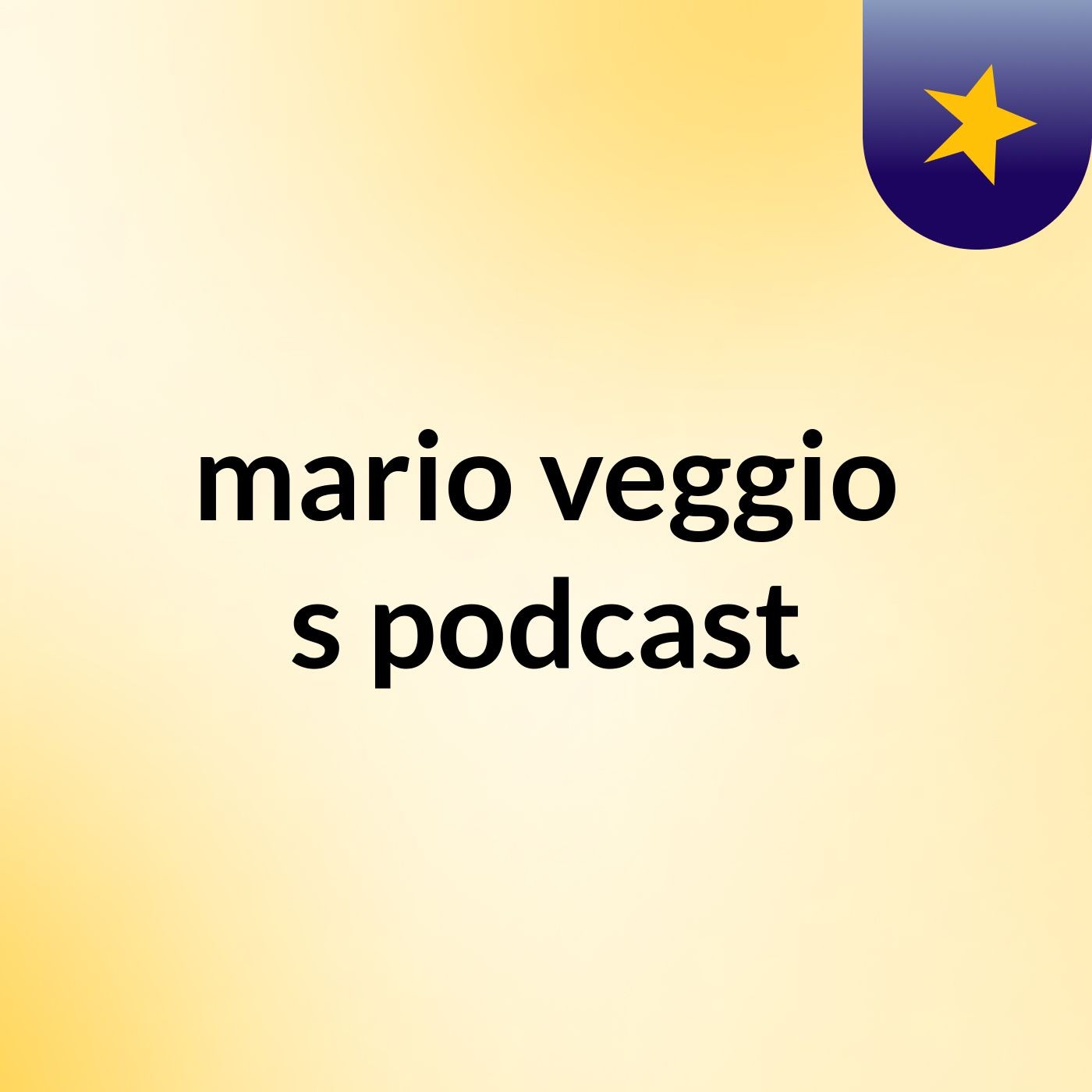 mario veggio's podcast
