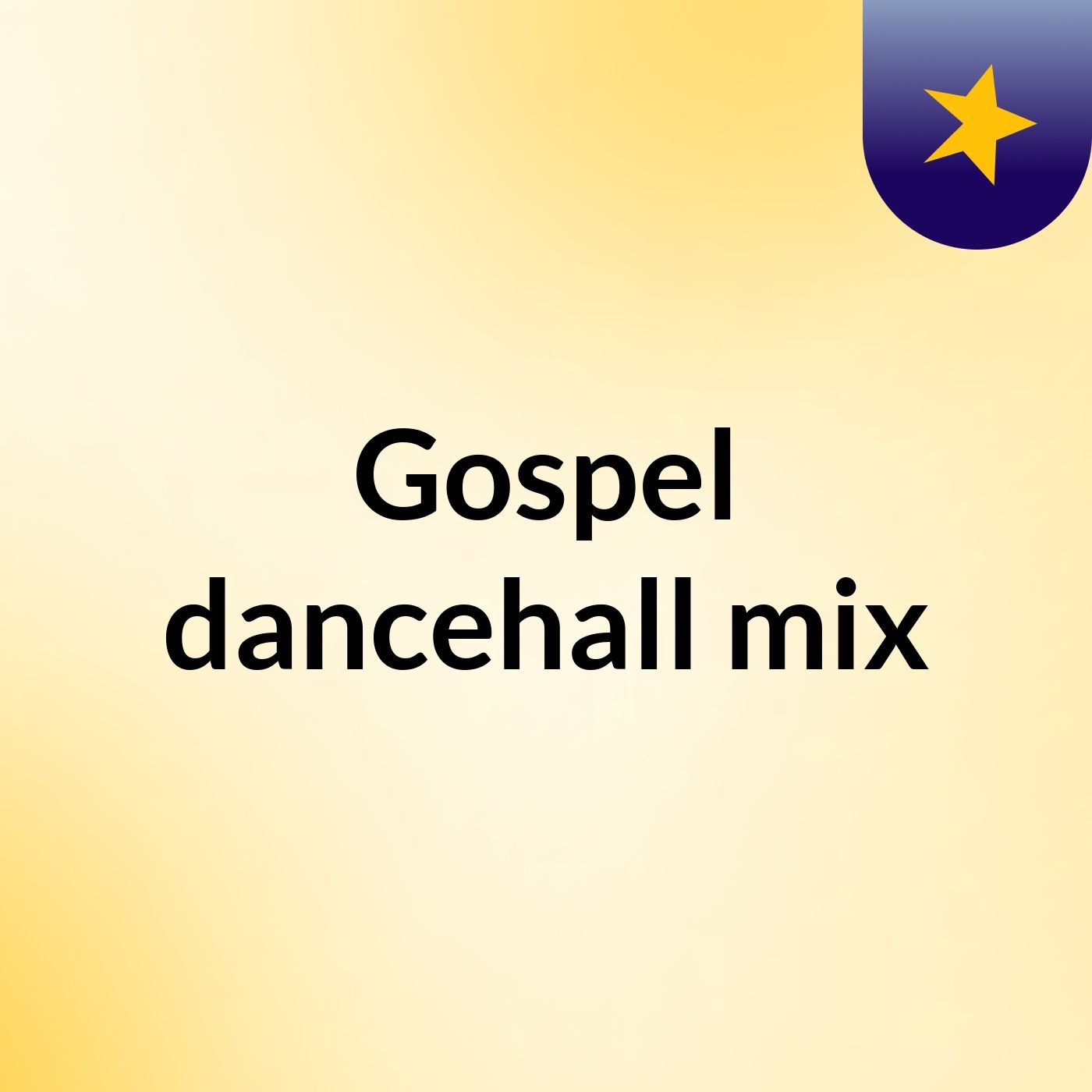 Gospel dancehall mix